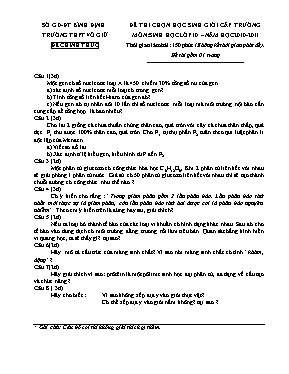 Đề thi chọn học sinh giỏi cấp trường Sinh học 10 - Năm học 2010-2011 - Trường THPT Võ Giữ